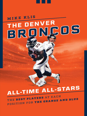 cover image of The Denver Broncos All-Time All-Stars